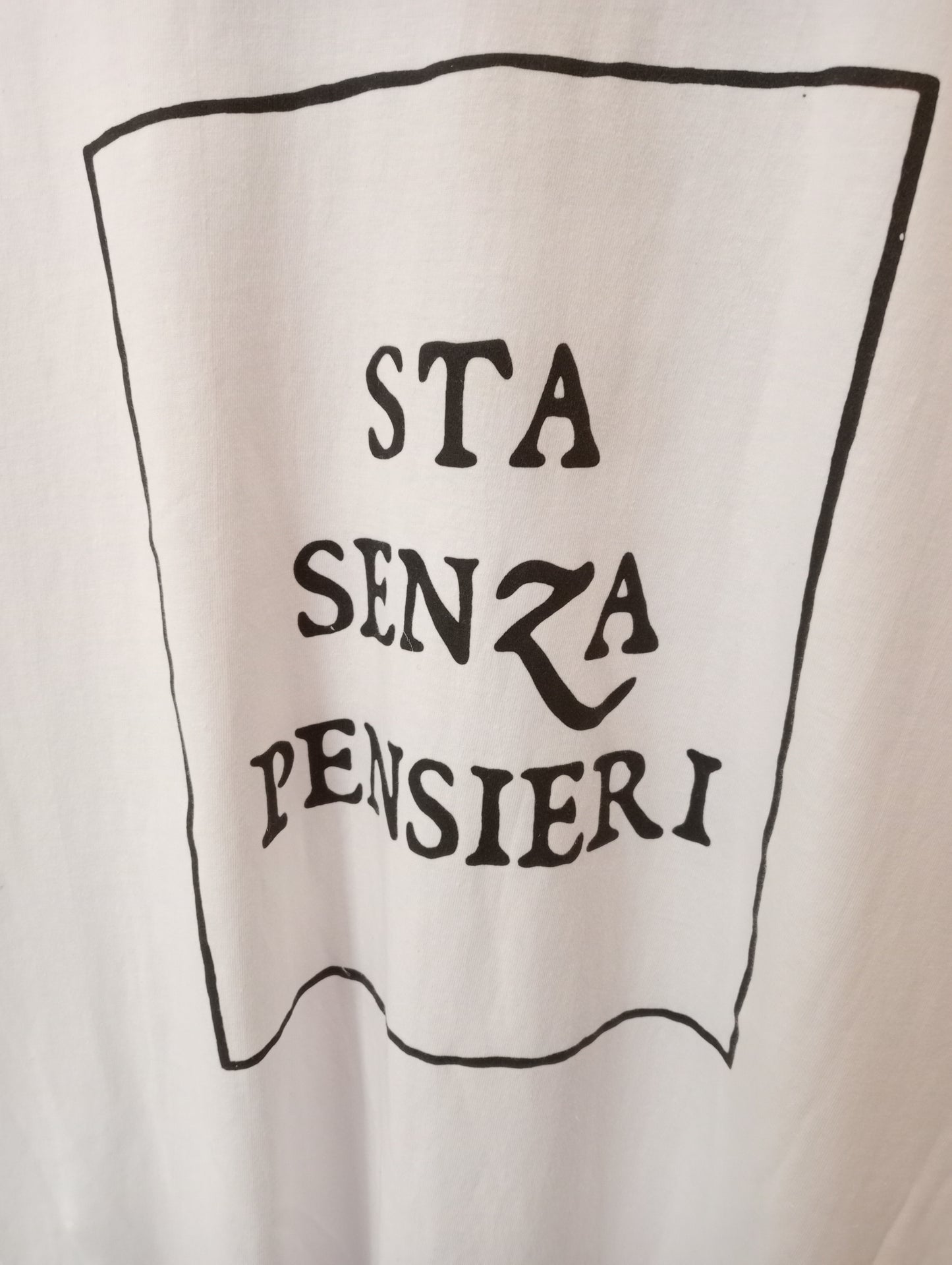 T-shirt "Sta Senza Pensieri"